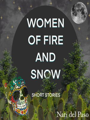 cover image of Women of Fire and Snow